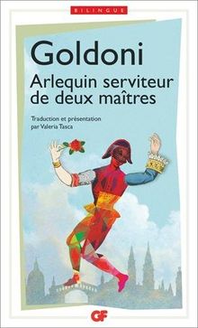 Arlequin serviteur de deux maîtres. Il servitore di due padroni