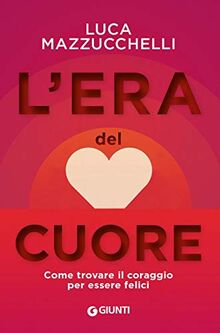 L'era del cuore