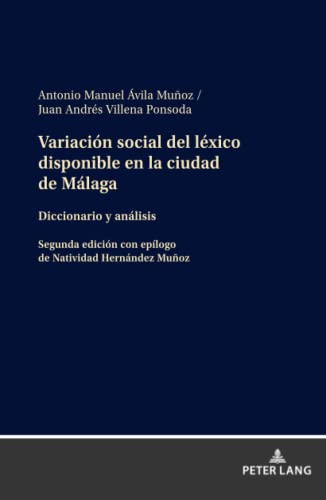 Variación social del léxico disponible en la ciudad de Málaga: Diccionario y análisis