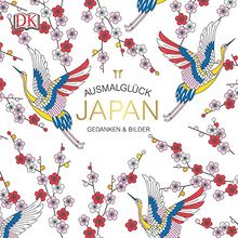 Ausmalglück Japan: Gedanken & Bilder