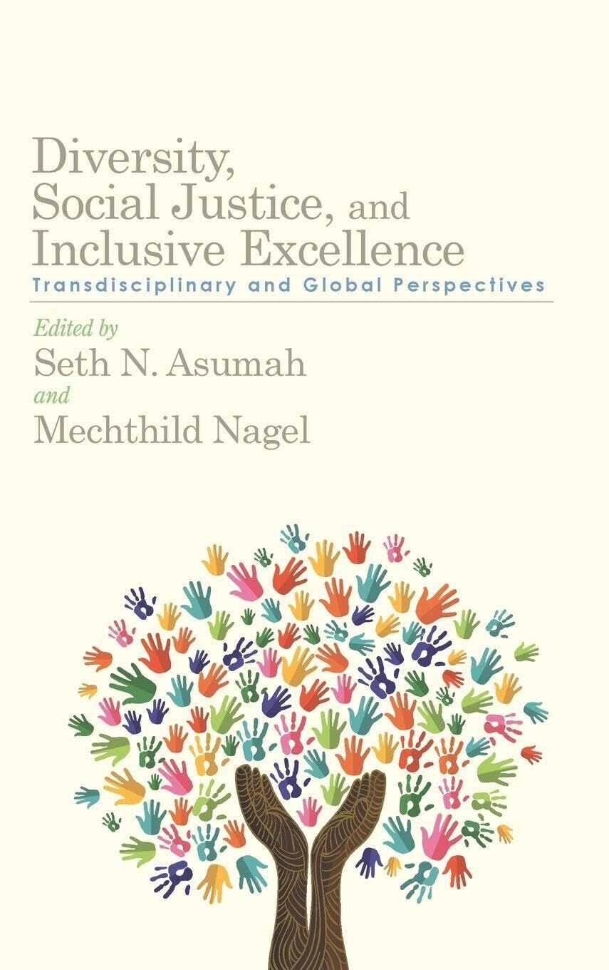 Diversity, Social Justice, and Inclusive Excellence