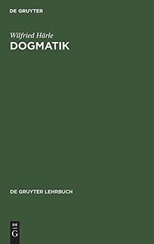Dogmatik (De Gruyter Lehrbuch)