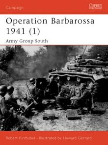 Operation Barbarossa 1941 (1): Army Group South (Campaign, Band 129)