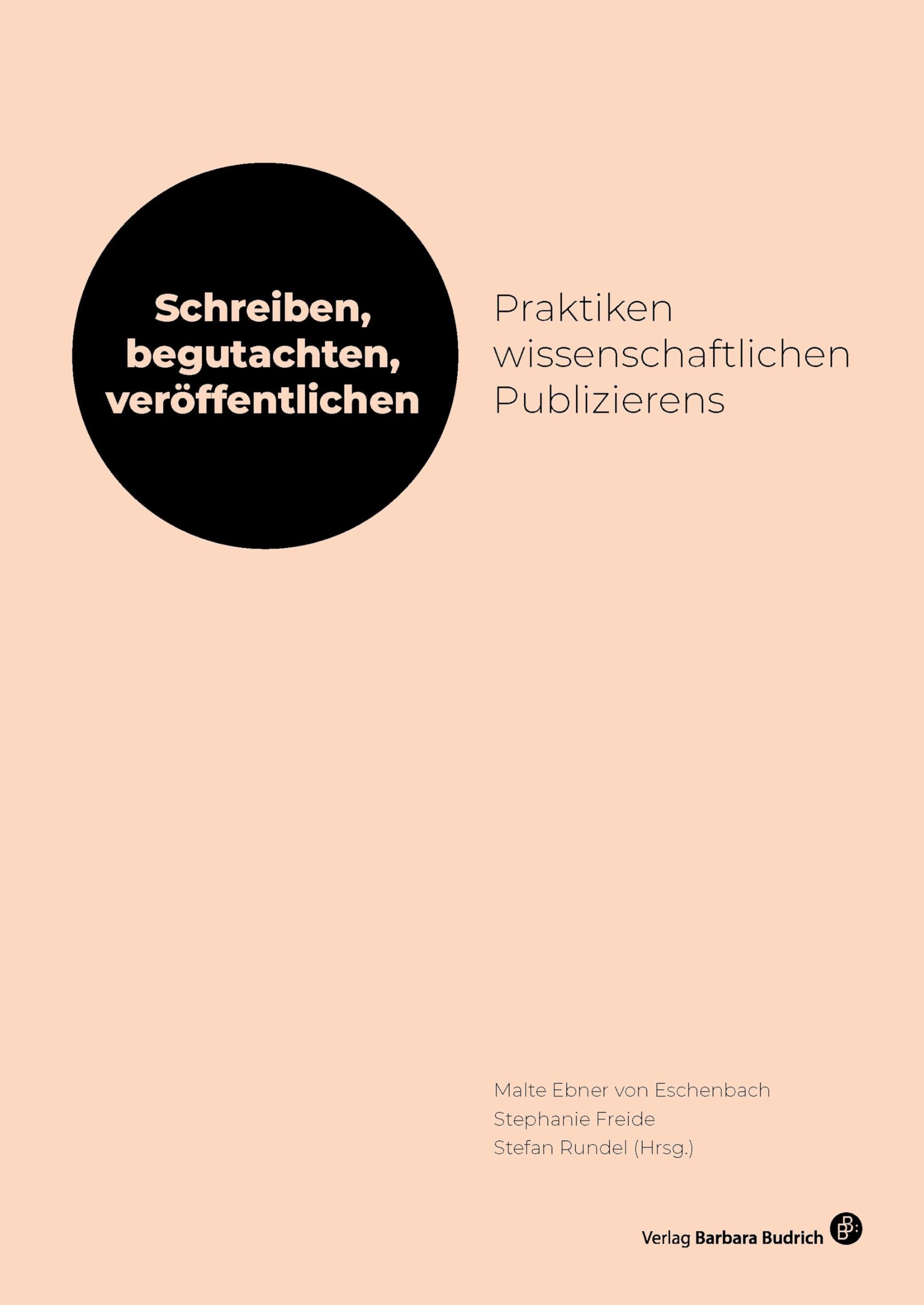 Schreiben, begutachten, veröffentlichen: Praktiken wissenschaftlichen Publizierens (Sonderhefte der Zeitschrift „Debatte. Beiträge zur Erwachsenenbildung“)