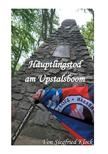Häuptlingstod am Upstalsboom: Der etwas andere ostfriesischer Krimi