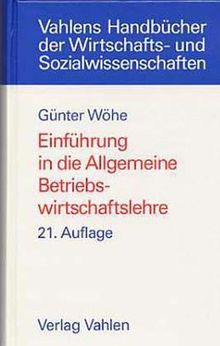 Einführung in die Allgemeine Betriebswirtschaftslehre von Döring, Ulrich, Wöhe, Günter | Buch | Zustand gut