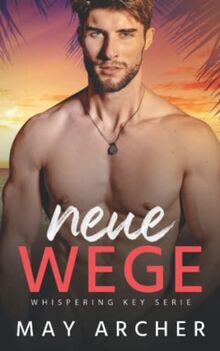 Neue Wege: Whispering Key Buch 1