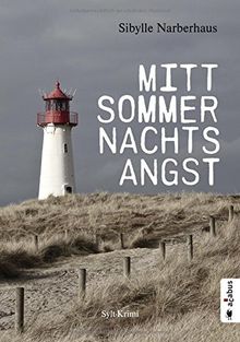 Mittsommernachtsangst. Sylt-Krimi