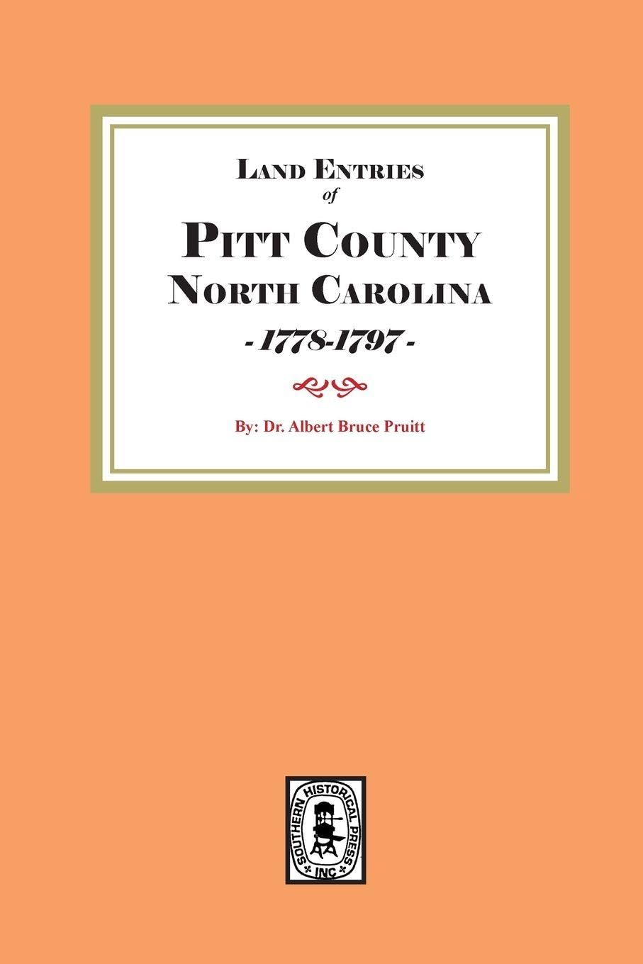 Land Entries of Pitt County, North Carolina, 1778-1797