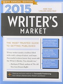 2015 Writer's Market: The Most Trusted Guide to Getting Published