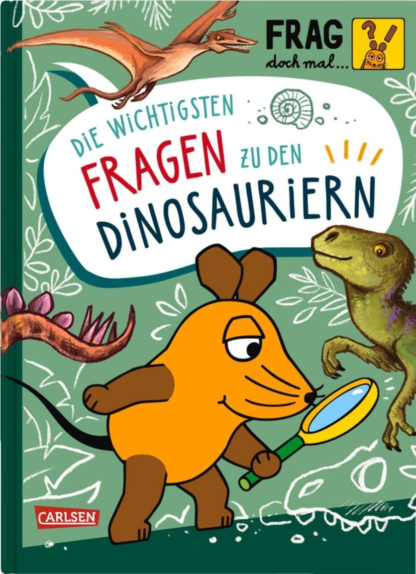 Frag doch mal ... die Maus: Die wichtigsten Fragen zu Dinosauriern: Wissensbuch für Kinder ab 7 Jahren zum Vor- und Selberlesen