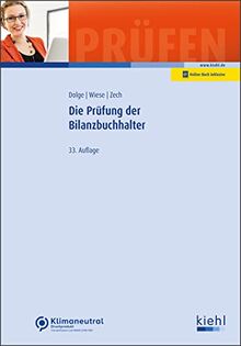 Die Prüfung der Bilanzbuchhalter (Prüfungsbücher für Fachwirte und Fachkaufleute)