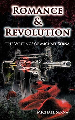 Romance & Revolution: The Writings of Michael Serna