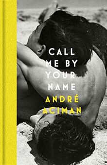 Call Me By Your Name: Deluxe Edition