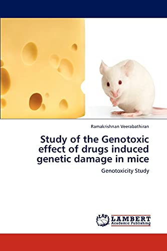 Study of the Genotoxic effect of drugs induced genetic damage in mice: Genotoxicity Study