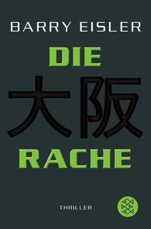 Die Rache: Der zweite Auftrag für den Tokio Killer<br /> Thriller