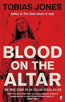Blood on the Altar: In Search of a Serial Killer