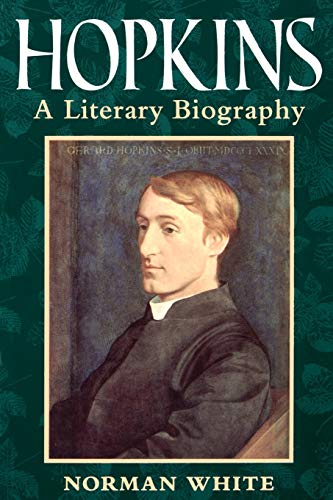 Hopkins: A Literary Biography