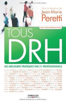 Tous DRH : les meilleures pratiques par 51 professionnels