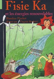 Fisie Ka. Vol. 5. Fisie Ka et les énergies renouvelables