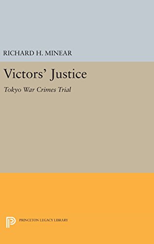 Victors' Justice: Tokyo War Crimes Trial (Princeton Legacy Library)