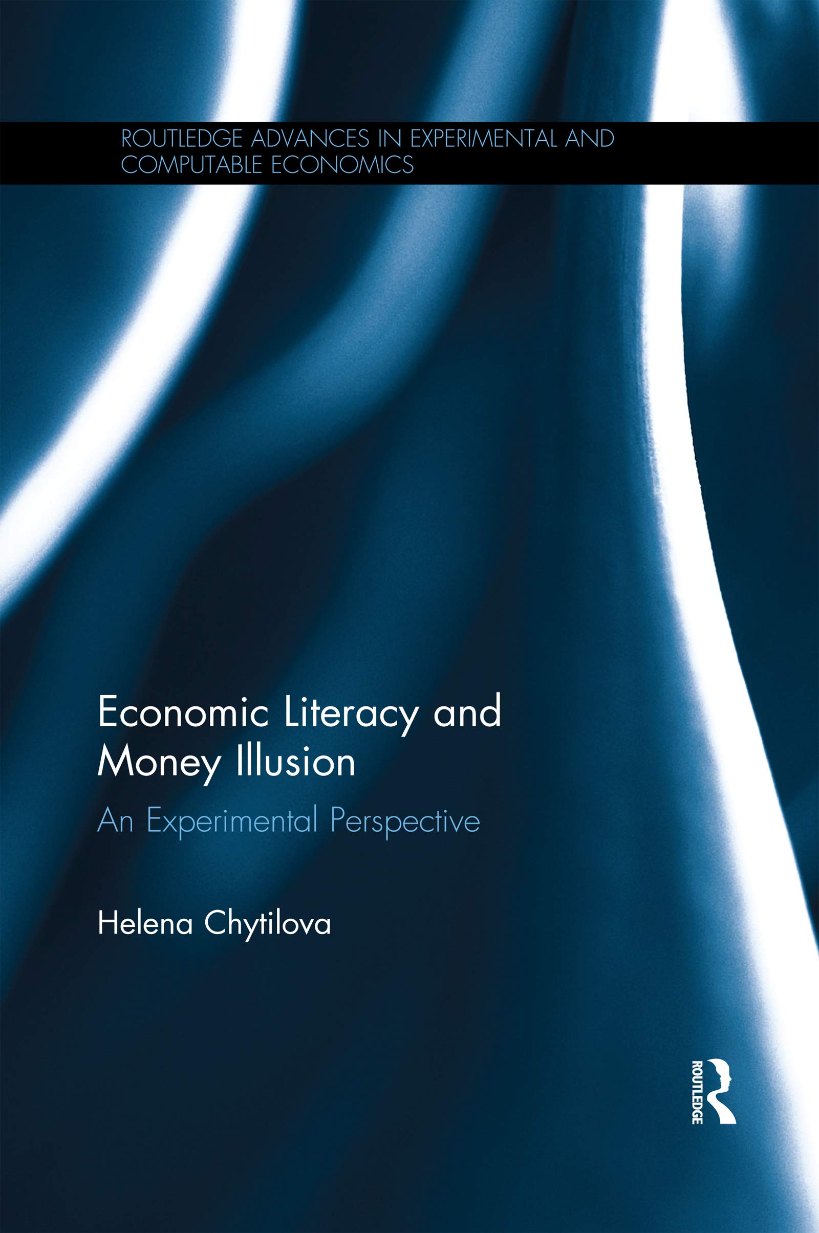 Economic Literacy and Money Illusion: An Experimental Perspective (Routledge Advances in Experimental and Computable Economics)