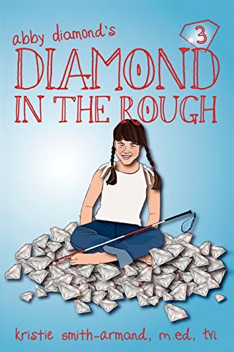 Diamond in the Rough: More Fun Adventures with Abby Diamond