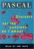 DISCOURS SUR LES PASSIONS DE L'AMOUR (La Petite Collection)