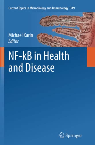 NF-kB in Health and Disease (Current Topics in Microbiology and Immunology, Band 349)
