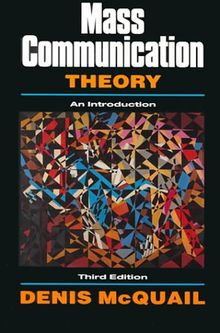 Mass Communication Theory: An Introduction
