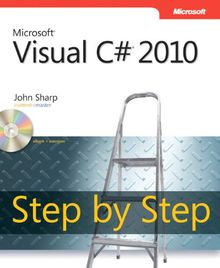 Microsoft® Visual C#® 2010 Step by Step (Step by Step (Microsoft))