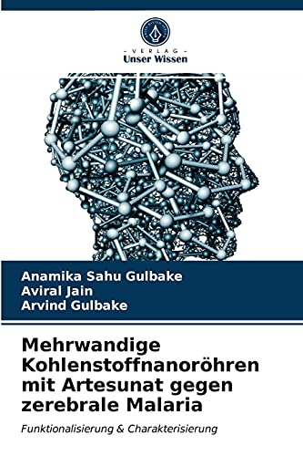Mehrwandige Kohlenstoffnanoröhren mit Artesunat gegen zerebrale Malaria: Funktionalisierung & Charakterisierung