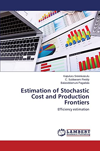 Estimation of Stochastic Cost and Production Frontiers: Efficiency estimation