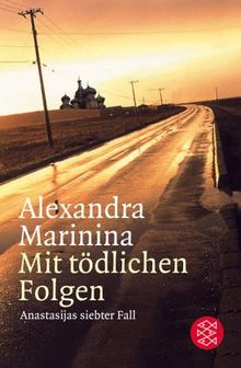 Mit tödlichen Folgen: Anastasijas siebter Fall<br /> Roman