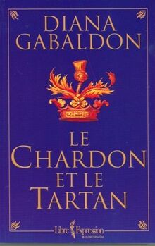 Le Temps Des Reves, Le Chardon Et Le Tartan-8 (French Edition)