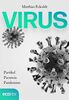 Virus: Partikel, Paranoia, Pandemien