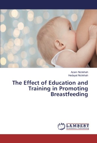 The Effect of Education and Training in Promoting Breastfeeding