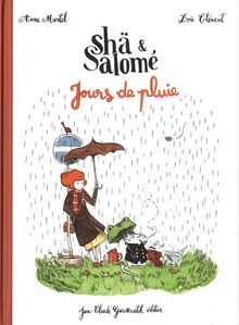 Shä et Salomé ; jours de pluie