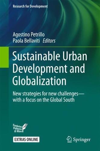 Sustainable Urban Development and Globalization: New strategies for new challenges―with a focus on the Global South (Research for Development)