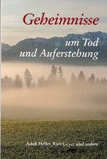 Geheimnisse um Tod und Auferstehung