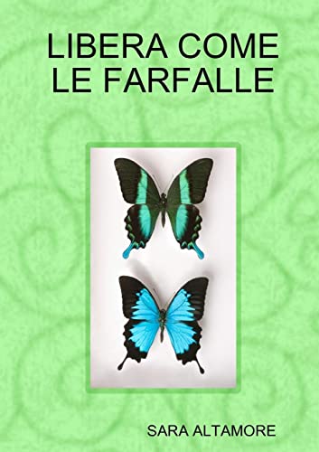 LIBERA COME LE FARFALLE