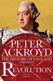 Revolution: A History of England Volume IV (The History of England, Band 4)