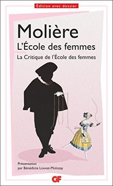 L'école des femmes. La critique de L'école des femmes