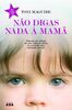 Não Digas Nada à Mamã (Portuguese Edition) [Paperback] Toni Maguire