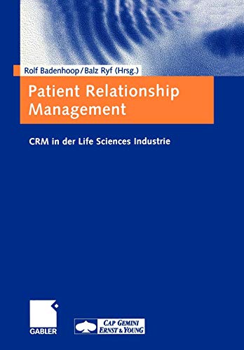 Patient Relationship Management: C.R.M. in der Life Sciences Industrie