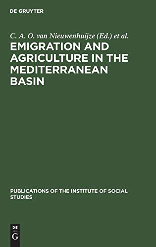 Emigration and agriculture in the Mediterranean basin (Publications of the Institute of Social Studies, 8)
