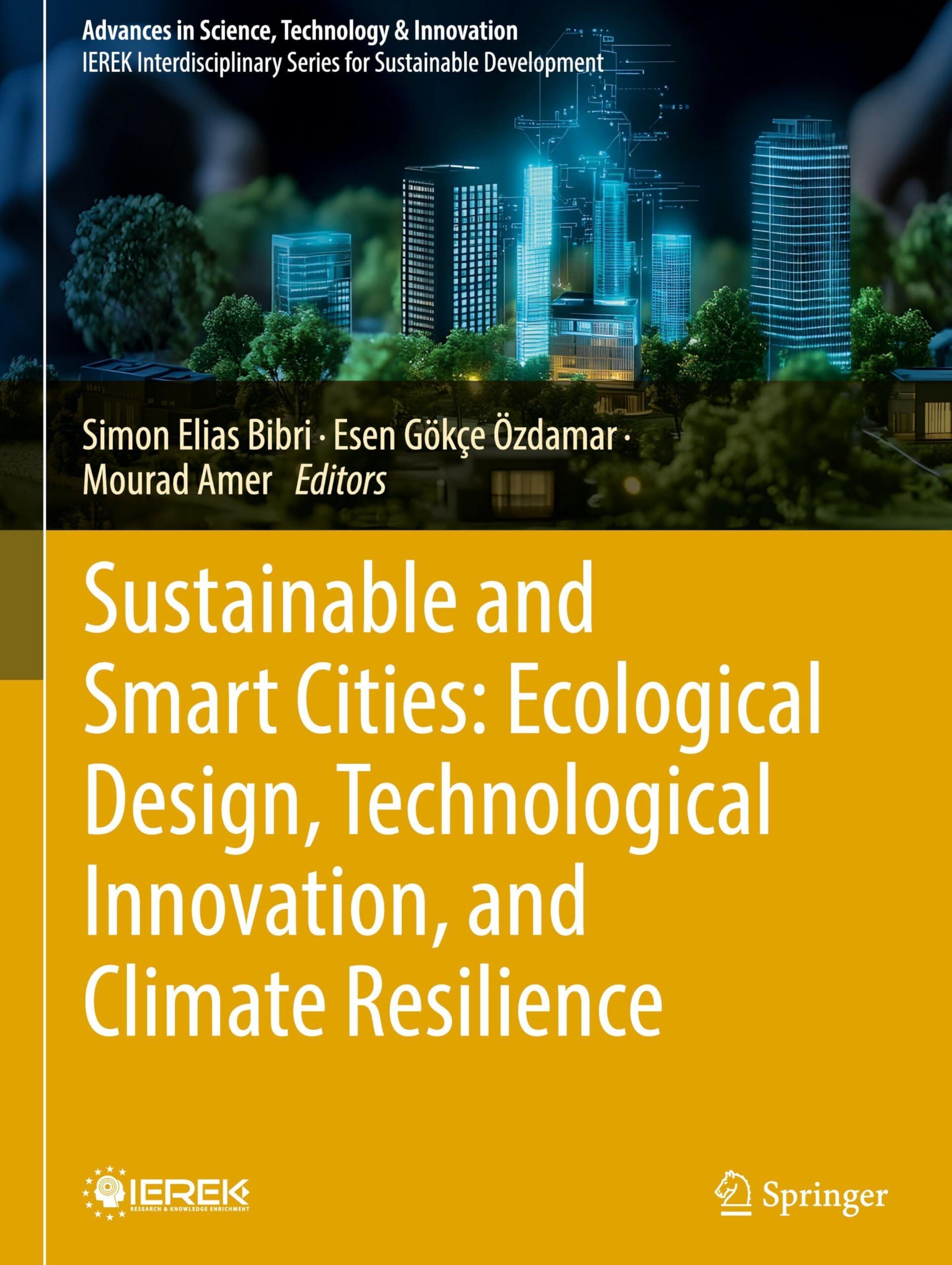 Sustainable and Smart Cities: Ecological Design, Technological Innovation, and Climate Resilience