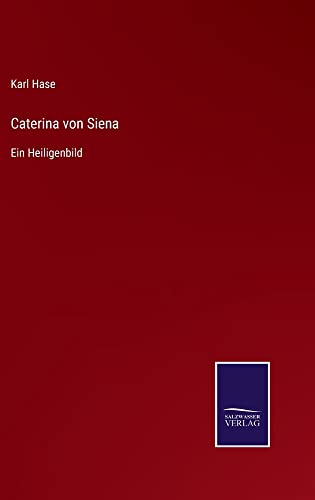 Caterina von Siena: Ein Heiligenbild