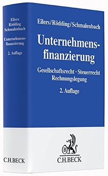 Unternehmensfinanzierung: Gesellschaftsrecht, Steuerrecht, Rechnungslegung