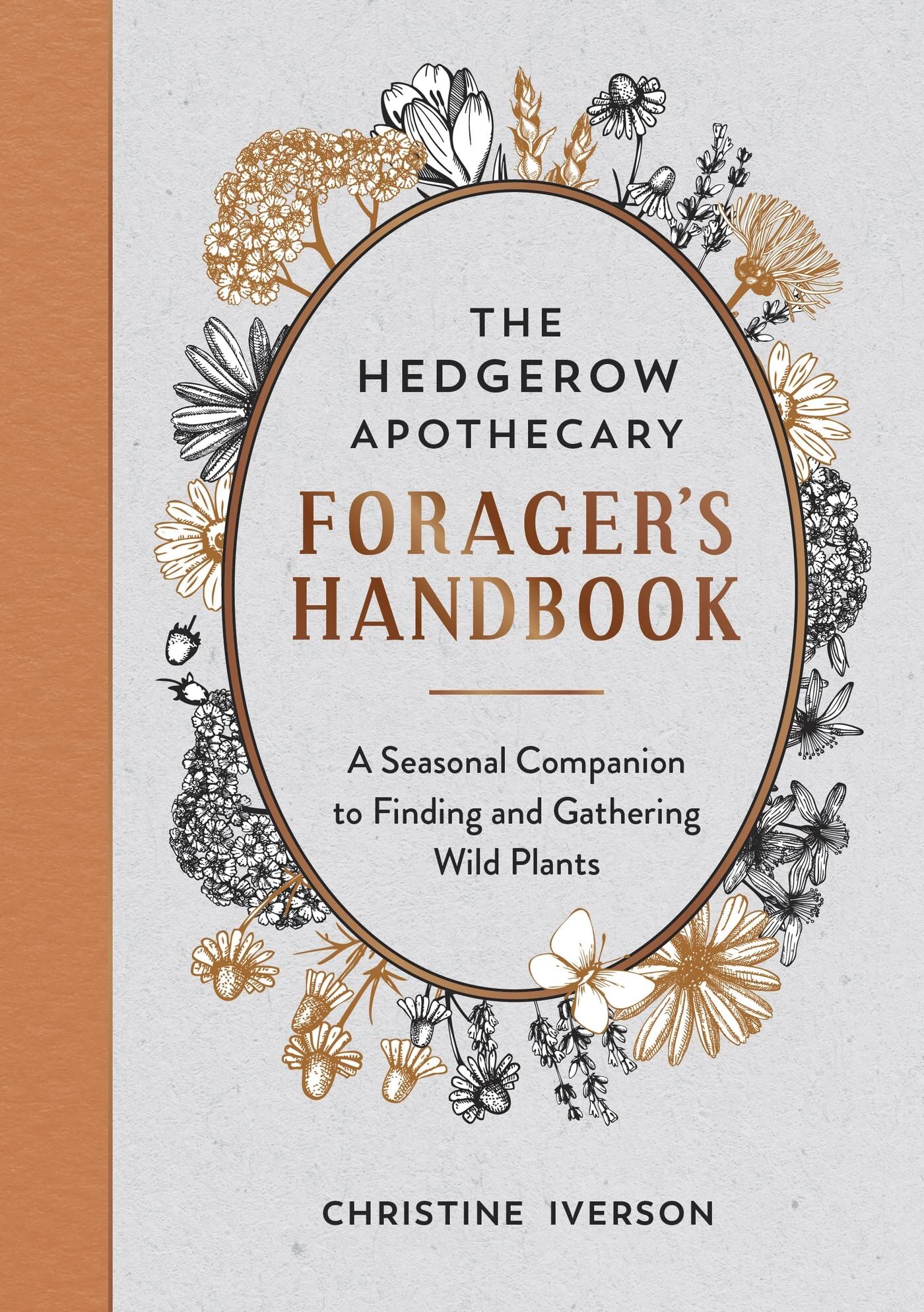 The Hedgerow Apothecary Foragers Handbook - Christine Iverson Kartoniert (TB)